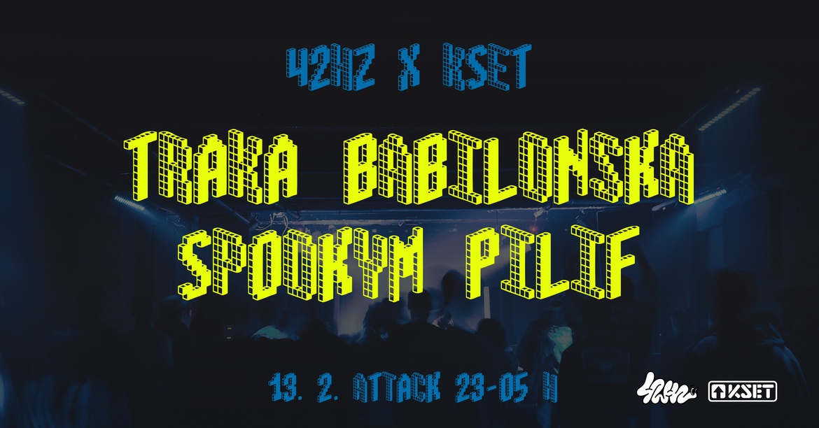 TRAKA w/ Babilonska, 42Hz x KSET @ AKC Attack
