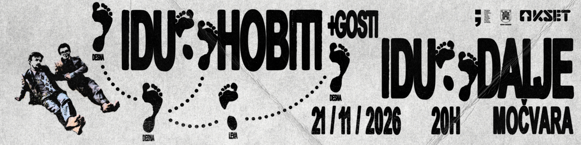 Idu Hobiti – promocija albuma "Idu Dalje" + gosti